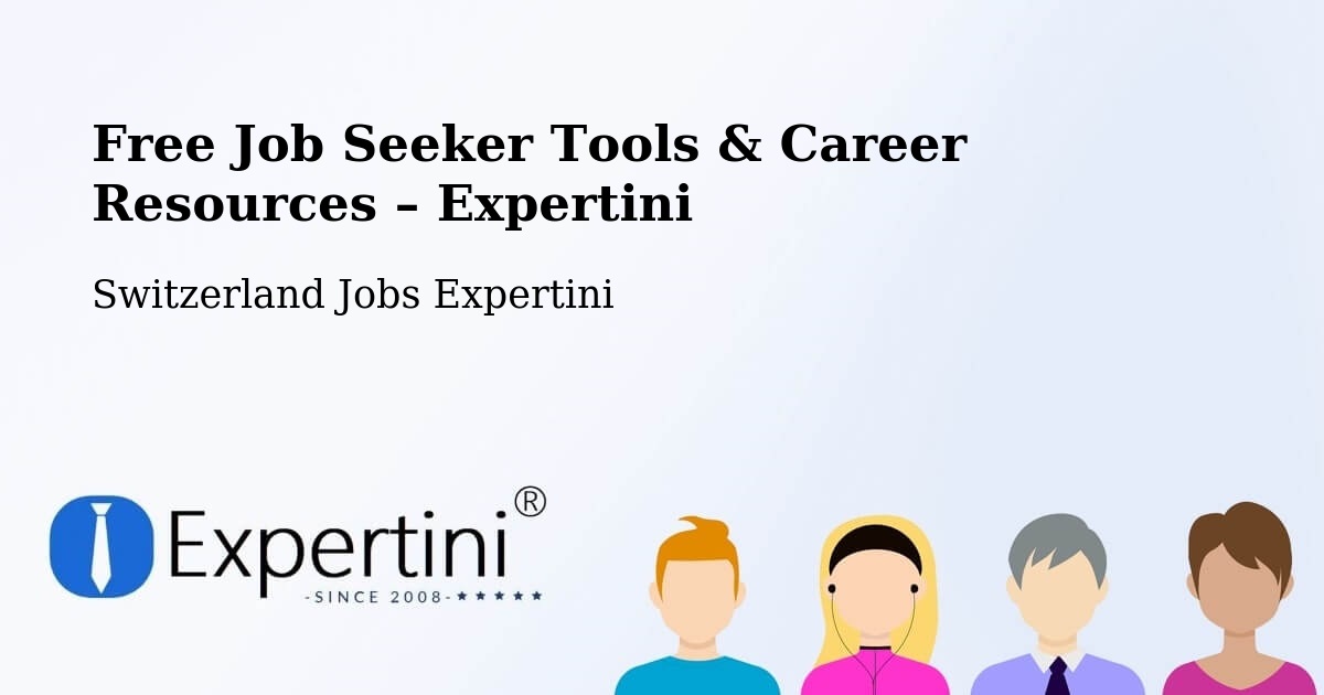 Free Job Seeker Tools & Career Resources – Möhlin - Möhlin, Switzerland Jobs Expertini